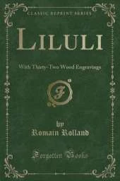 Liluli: With Thirty-Two Wood Engravings (Classic Reprint)