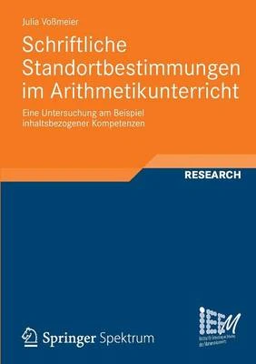 Schriftliche Standortbestimmungen Im Arithmetikunterricht: Eine Untersuchung Am Beispiel Inhaltsbezogener Kompetenzen