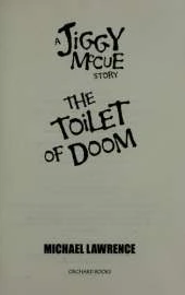 Jiggy McCue: The Toilet Of Doom