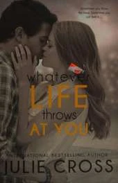 Whatever Life Throws At You