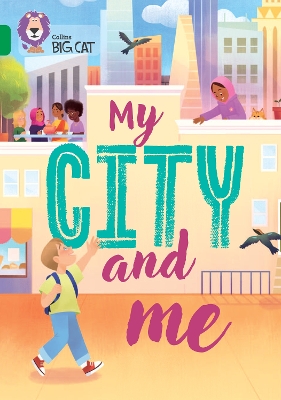 My City and Me: Band 15/Emerald