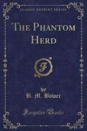 The Phantom Herd (Classic Reprint)