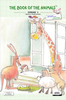 The Book of The Animals - Episode 3 (Bilingual English-Spanish): These Animals... Don't Want to Sleep!