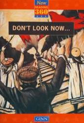 New Reading 360:Readers Level 11 Book 2 : Don`T Look Now