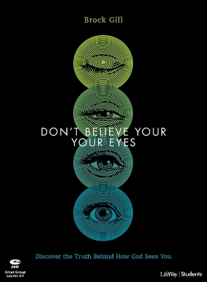 Don't Believe Your Eyes Teen Bible Study Leader Kit
