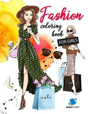Fashion Coloring Book For Girls: Fashion Fun Coloring Pages For Girls and Kids With Gorgeous Beauty Fashion Style & Other Cute Designs (Coloring Books for Girls)