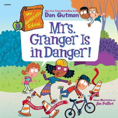 My Weirdtastic School #10: Mrs. Granger is in Danger!