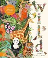 Wild: A Child's Guide to the Animal Kingdom