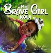 Hey! I'm A Brave Girl Now!