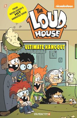 The Loud House Vol. 9: Ultimate Hangout