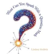 What Can You Spark With A Question Mark