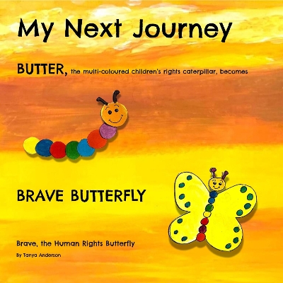 My Next Journey, BUTTER becomes BRAVE BUTTERFLY