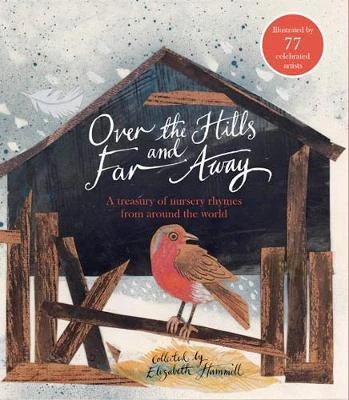 Over the Hills and Far Away: A Treasury of Nursery Rhymes from Around the World