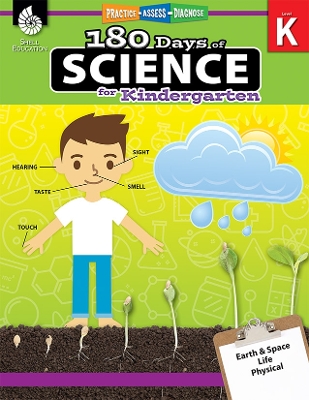180 Days™: Science for Kindergarten: Practice, Assess, Diagnose