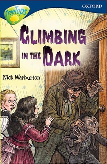 Oxford Reading Tree Level 14: Treetops: New Look Stories: Climbing in the Dark