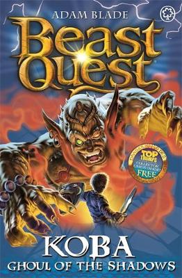 Beast Quest: Koba, Ghoul of the Shadows: Series 13 Book 6