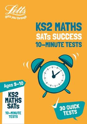 KS2 Maths SATs Age 9-10: 10-Minute Tests: For the 2020 Tests