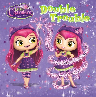 Little Charmers: Double Trouble