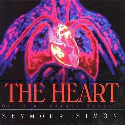 The Heart: Our Circulatory System