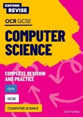Oxford Revise: OCR GCSE Computer Science Complete Revision and Practice: For the 2026 Exams