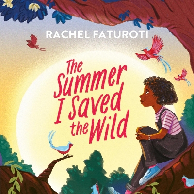 The Summer I Saved the Wild: An uplifting and empowering read about making a difference!