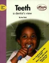 Teeth: A Dentist's View