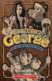 Gorgeous George and His Stupid Stinky Stories