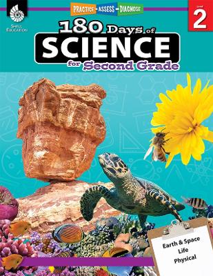 180 Days™: Science for Second Grade: Practice, Assess, Diagnose