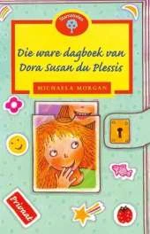 Die Ware Dagboek Van Dora Susan du Plessis