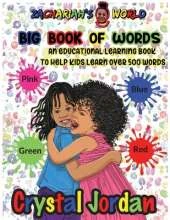 Zachariah's World Big Book Of Words: An Educational Learning Book to Help Kids Learn Over 500 Words