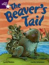 Rigby Star Independent Year 2/P3 Purple Level: The Beaver's Tail