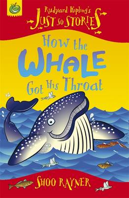 Just So Stories: How The Whale Got His Throat