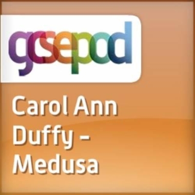 Contemporary Poetry: Medusa by Carol Ann Duffy