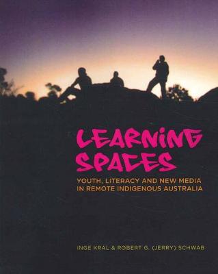 Learning Spaces: Youth, Literacy and New Media in Remote Indigenous Australia