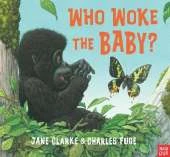Who Woke The Baby?
