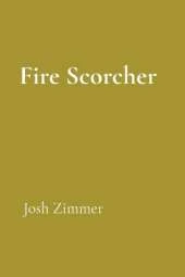 Fire Scorcher: The Darkness Returns