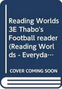 Reading Worlds 3E Thabo's Football reader