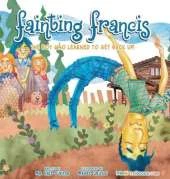 Fainting Francis: The boy who learned to get back up!