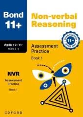 Bond 11+ Non-verbal Reasoning Assessment Practice Papers 10-11+ Years: Book 1 (for GL Assessment & other 11 plus exams)