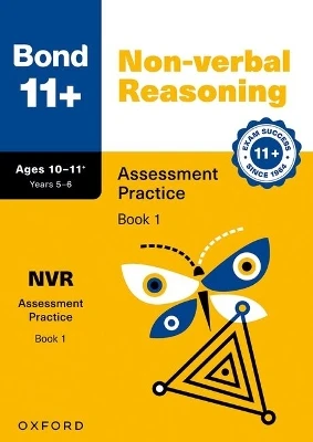 Bond 11+: Bond 11+ Non-verbal Reasoning Assessment Practice 10-11+ Years Book 1