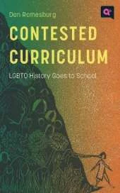 Contested Curriculum: LGBTQ History Goes to School
