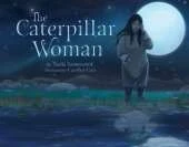 The Caterpillar Woman
