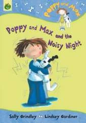 Poppy And Max: Poppy And Max and the Noisy Night