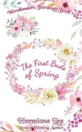 The First Buds of Spring: Woodlanders Tetralogy #1