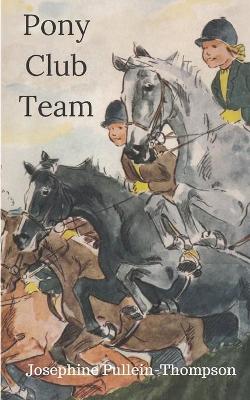Pony Club Team (Noel and Henry 2)