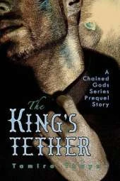 The King's Tether: A Chained Gods Series Prequel Story
