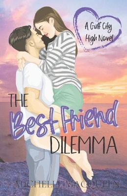 The Best Friend Dilemma: A Sweet Young Adult Romance