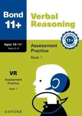 Bond 11+ Verbal Reasoning Assessment Practice Papers 10-11+ Years: Book 1 (for GL Assessment & other 11 plus exams)