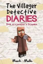 The Villager Detective Diaries Book 2: Cheater's Scheme