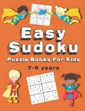Easy Sudoku Puzzle Books For Kids: 150+ Sudoku Puzzles Ages 7-9 Large Print
